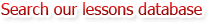 Search our lessons database